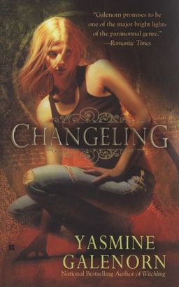 Changeling (Sisters of the Moon, Book 2) / Yasmine Galenorn Changeling (Sisters of the Moon, Book 2) / Yasmine Galenorn