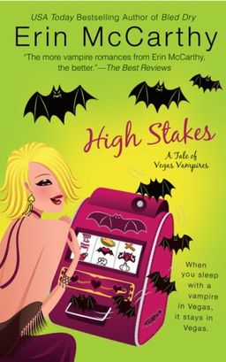 High Stakes (Vegas Vampires, Book 1) / Erin McCarthy High Stakes (Vegas Vampires, Book 1) / Erin McCarthy