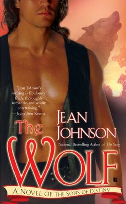 The Wolf (The Sons of Destiny, Book 2) / Jean Johnson