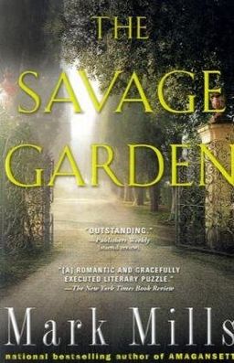 The Savage Garden - Mark Mills