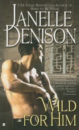 Wild for Him / Janelle Denison Wild for Him / Janelle Denison