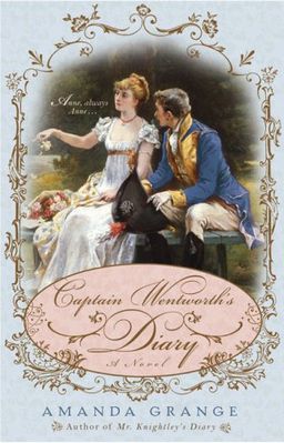 Captain Wentworth's Diary / Amanda Grange Captain Wentworth's Diary / Amanda Grange