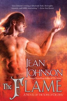 The Flame (The Sons of Destiny, Book 7) / Jean Johnson