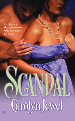 Scandal (Berkley Sensation) / Carolyn Jewel Scandal (Berkley Sensation) / Carolyn Jewel
