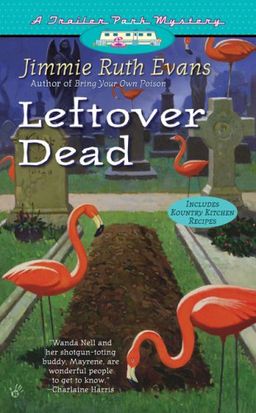 Leftover Dead (Trailer Park Mysteries (Berkley)) / Jimmie Ruth Evans