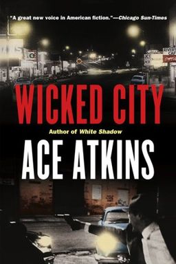 Wicked City / Ace Atkins Wicked City / Ace Atkins