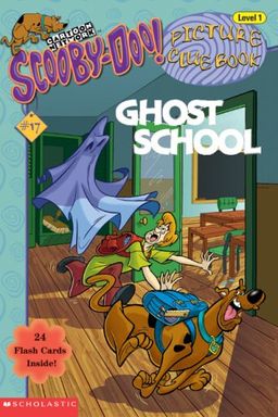 Ghost School (Scooby-Doo! Picture Clue Book, No. 17) / Robin Wasserman Ghost School (Scooby-Doo! Picture Clue Book, No. 17) / Robin Wasserman