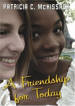 Friendship For Today / Patricia C. Mckissack Friendship For Today / Patricia C. Mckissack