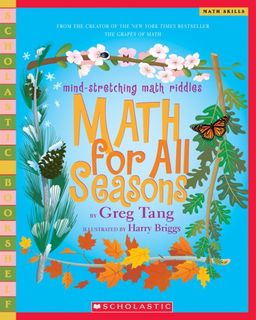 Math For All Seasons (Scholastic Bookshelf) / Greg Tang