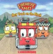 New Truck On The Block (Firehouse Tales) / Jo Hurley