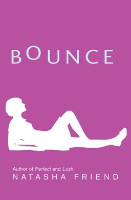 Bounce / Natasha Friend Bounce / Natasha Friend