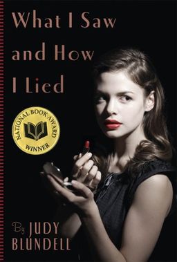 What I Saw And How I Lied / Judy Blundell