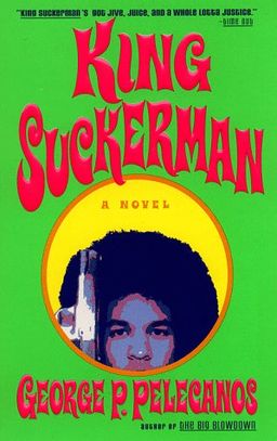 King Suckerman / George P. Pelecanos King Suckerman / George P. Pelecanos