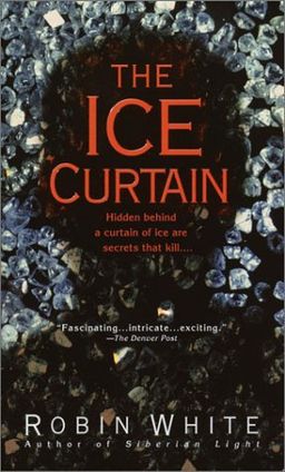 The Ice Curtain / Robin White The Ice Curtain / Robin White