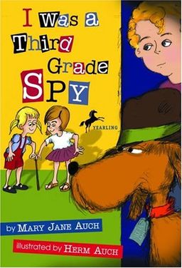 I Was a Third Grade Spy / Mary Jane Auch
