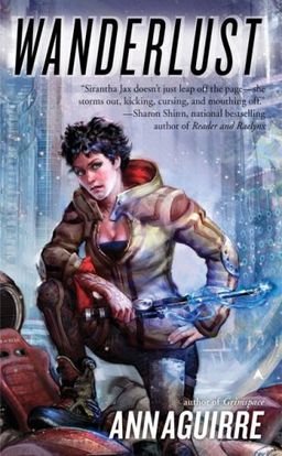 Wanderlust (Sirantha Jax, Book 2) / Ann Aguirre