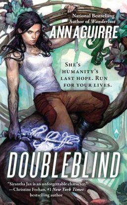 Doubleblind (Sirantha Jax, Book 3) / Ann Aguirre