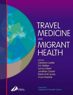 Travel Medicine and Migrant Health - Cameron Lockie MBE  BSc(Hons)  FRCPEdin  FRCGP  FRGS