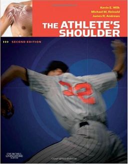 The Athlete's Shoulder - James R. Andrews MD