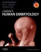 Larsen's Human Embryology: With STUDENT CONSULT Online Access (Schoenwolf,Larsen's Human Embryology) - Gary C. Schoenwolf PhD