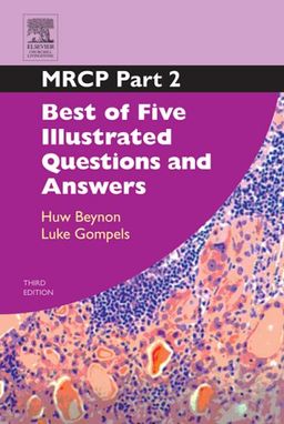 MRCP Part 2: Best of Five Illustrated Questions and Answers - Huw Beynon
