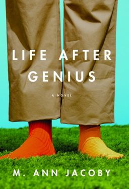 Life After Genius / M. Ann Jacoby Life After Genius / M. Ann Jacoby