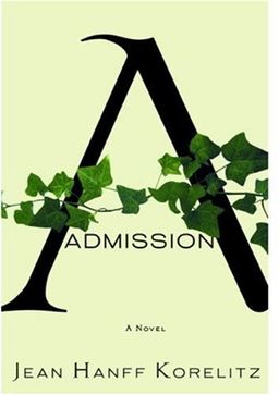 Admission / Jean Hanff Korelitz