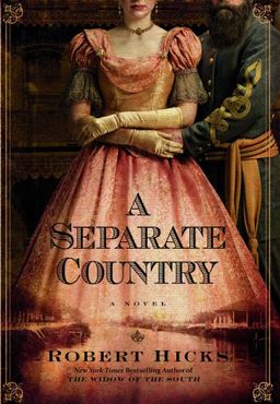 A Separate Country / Robert Hicks A Separate Country / Robert Hicks