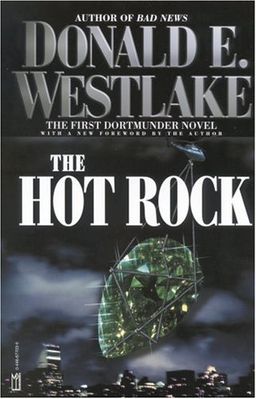 The Hot Rock - The Dortmunder Novels #1 - Donald Edwin Westlake