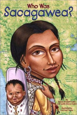 Who Was Sacagawea? (Who Was...?) / Judith Bloom Fradin Who Was Sacagawea? (Who Was...?) / Judith Bloom Fradin
