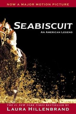 Seabiscuit: An American Legend / Laura Hillenbrand