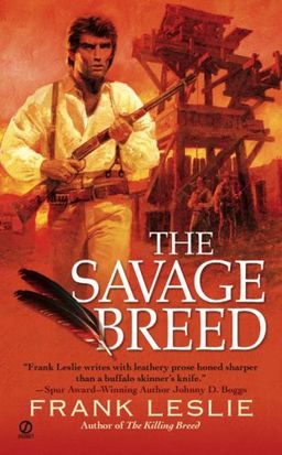 The Savage Breed / Frank Leslie The Savage Breed / Frank Leslie