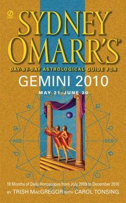 Sydney Omarr's Day-By-Day Astrological Guide for the Year 2010: Gemini (Sydney Omarr's Day By Day Astrological Guide for Gemini) / Trish MacGregor