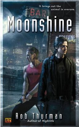 Moonshine (Cal Leandros, Book 2) / Rob Thurman