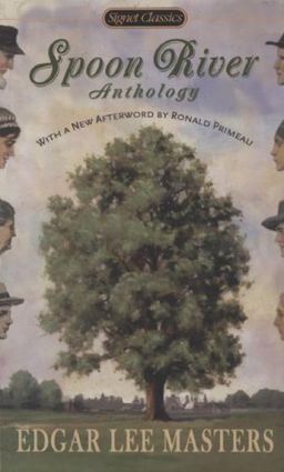 Spoon River Anthology (Signet Classics) / Edgar Lee Masters