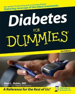 Diabetes For Dummies (For Dummies (Health & Fitness)) / Alan L. Rubin MD Diabetes For Dummies (For Dummies (Health & Fitness)) / Alan L. Rubin MD