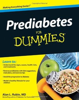 Prediabetes For Dummies (For Dummies (Health & Fitness)) / Alan L. Rubin MD Prediabetes For Dummies (For Dummies (Health & Fitness)) / Alan L. Rubin MD