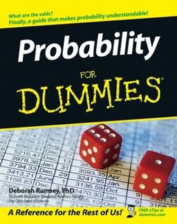 Probability For Dummies (For Dummies (Math & Science)) / Deborah Rumsey Probability For Dummies (For Dummies (Math & Science)) / Deborah Rumsey