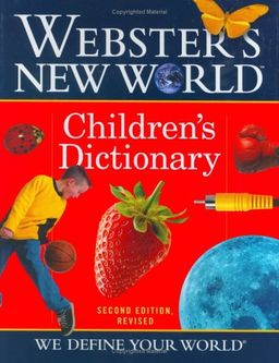 Webster's New World Children's Dictionary - Michael E. Agnes Webster's New World Children's Dictionary - Michael E. Agnes