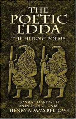 The Poetic Edda: The Heroic Poems (Dover Value Editions) / Henry Adams Bellows