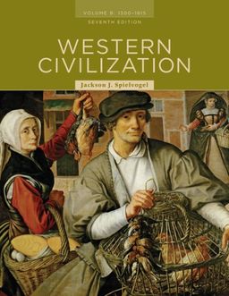 Western Civilization: Volume B: 1300 to 1815 / Jackson J. Spielvogel Western Civilization: Volume B: 1300 to 1815 / Jackson J. Spielvogel