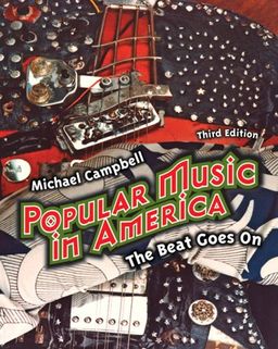 Popular Music in America: And The Beat Goes On / Michael Campbell