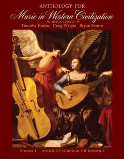 Anthology for Music in Western Civilization, Volume I - Timothy J. Roden