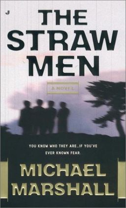 the straw men / michael marshall the straw men / michael marshall