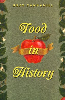Food in History / Reay Tannahill Food in History / Reay Tannahill