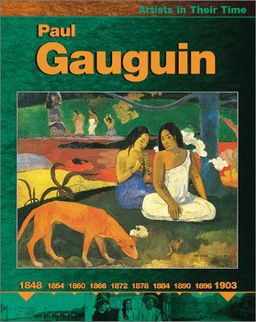 Paul Gauguin (Artists in Their Time) / Robert Anderson