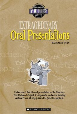 Extraordinary Oral Presentations (F. W. Prep) / Margaret Ryan Extraordinary Oral Presentations (F. W. Prep) / Margaret Ryan