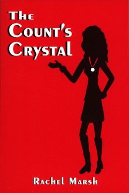 The Count's Crystal - Rachel Marsh The Count's Crystal - Rachel Marsh