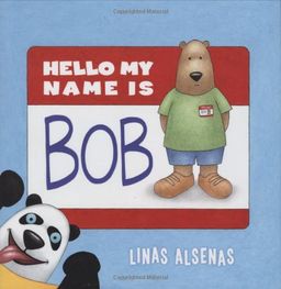 Hello My Name Is Bob / Linas Alsenas Hello My Name Is Bob / Linas Alsenas