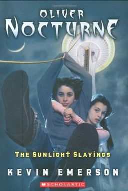 Sunlight Slayings (Oliver Nocturne) / Kevin Emerson Sunlight Slayings (Oliver Nocturne) / Kevin Emerson